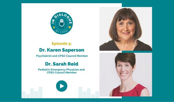 ‘In Dialogue’ Episode 5: Drs. Karen Saperson and Sarah Reid